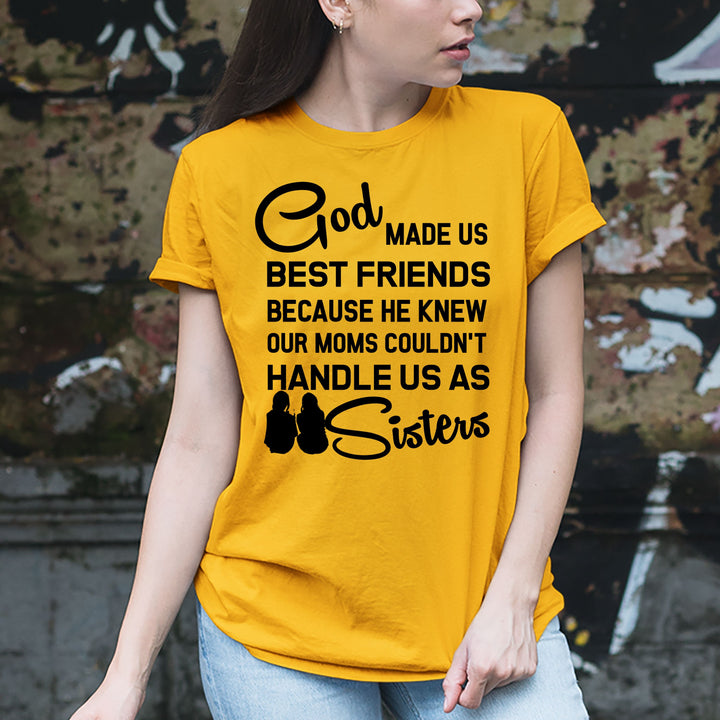 "Bestfriend Come Sister "T-SHIRT