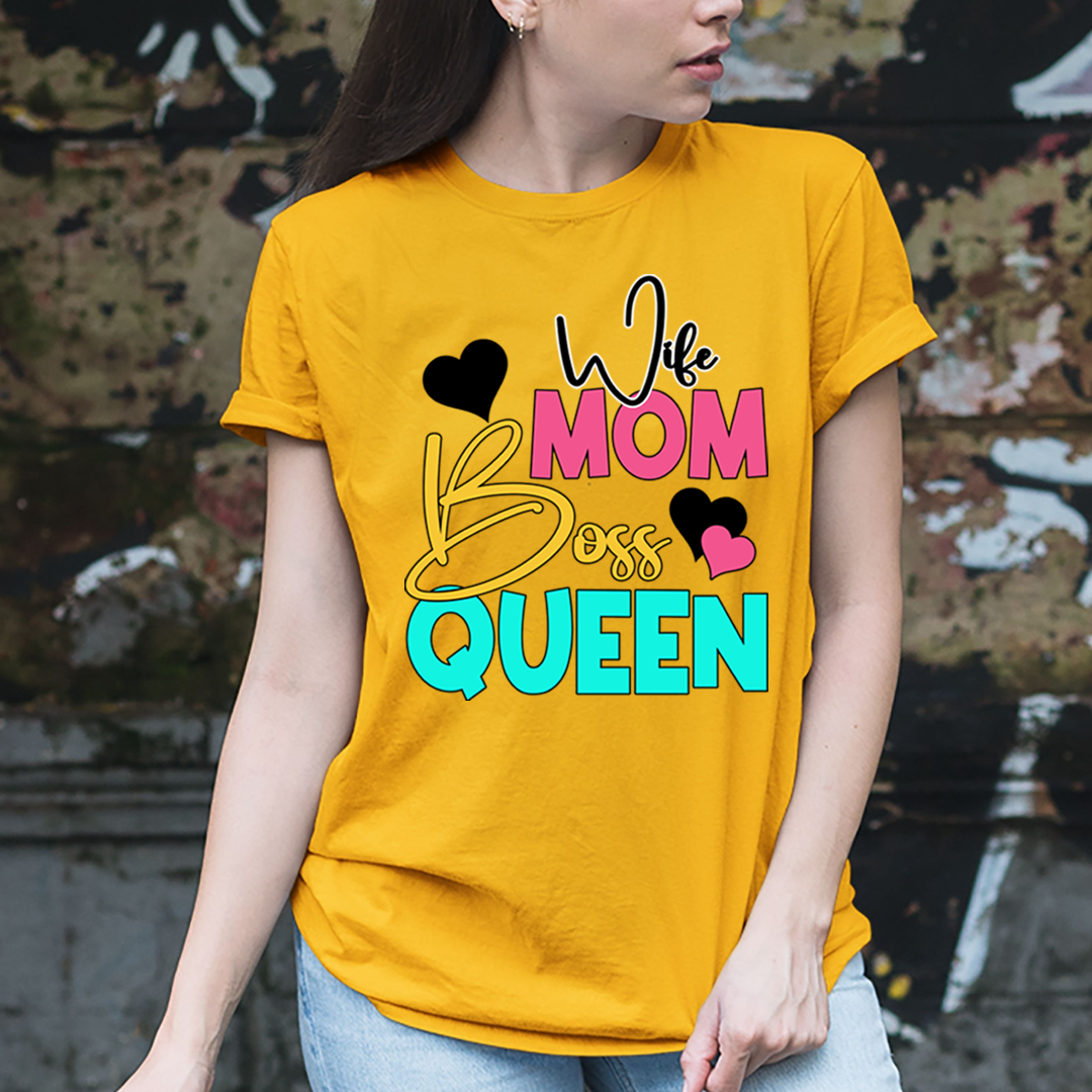 Wife Mom Boss Queen  - T-Shirt