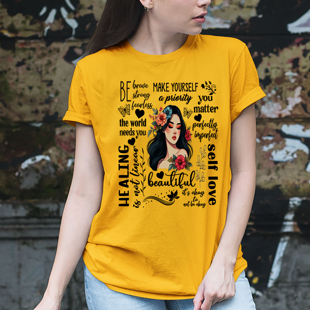 Be Brave strong Fearless And Make Yourself A Priority - Unisex T-Shirt