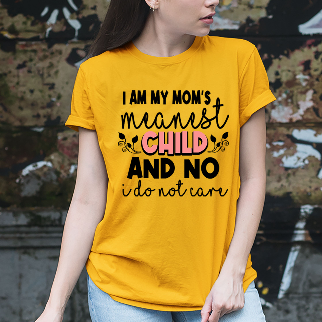 Mom's Meanest Child - Unisex T-Shirt