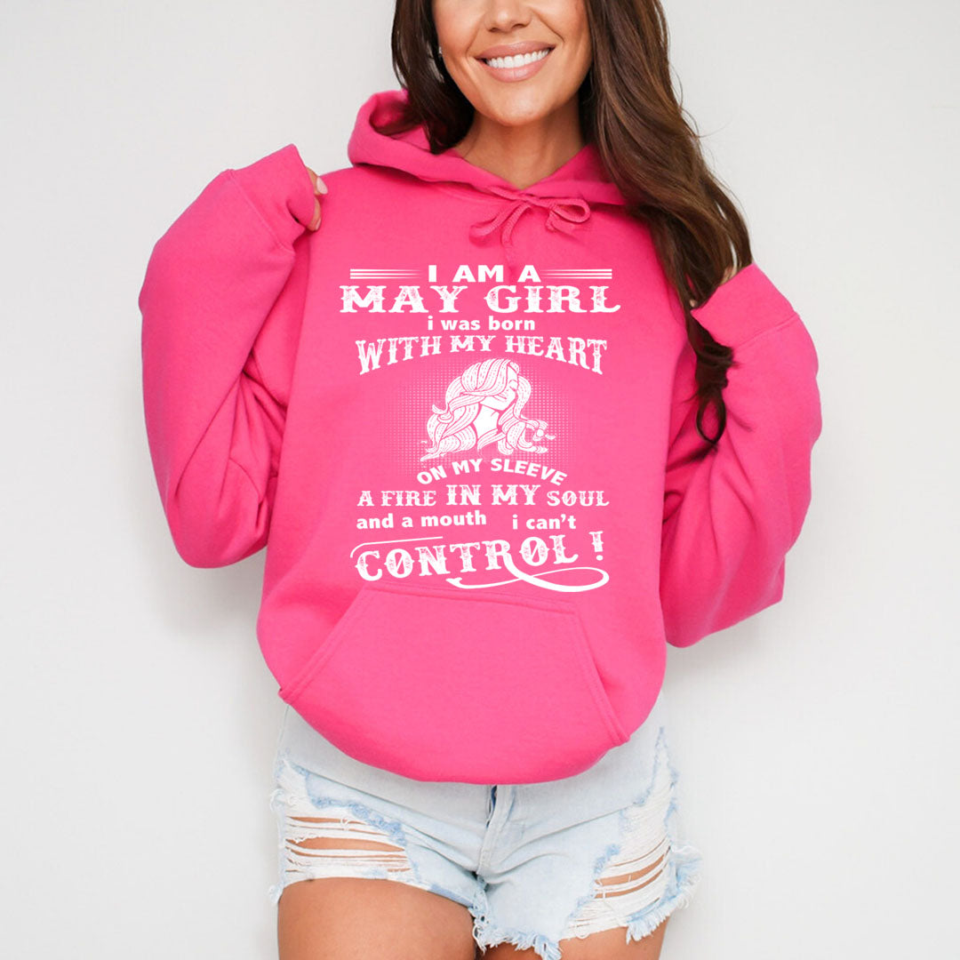 A Fire In My Soul (May Girl ) - Sweatshirt & Hoodie - Cozy & Soft
