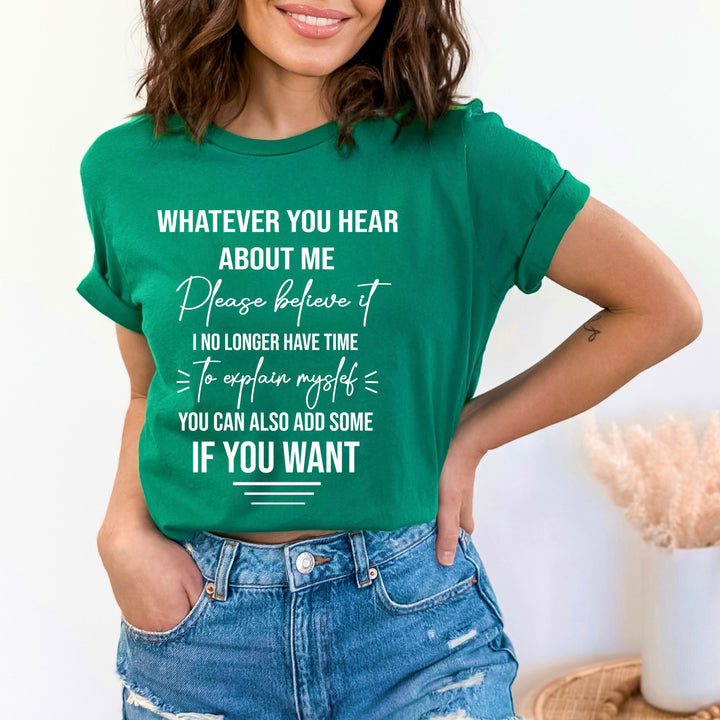 Whatever You Hear About Me - Bella canvas