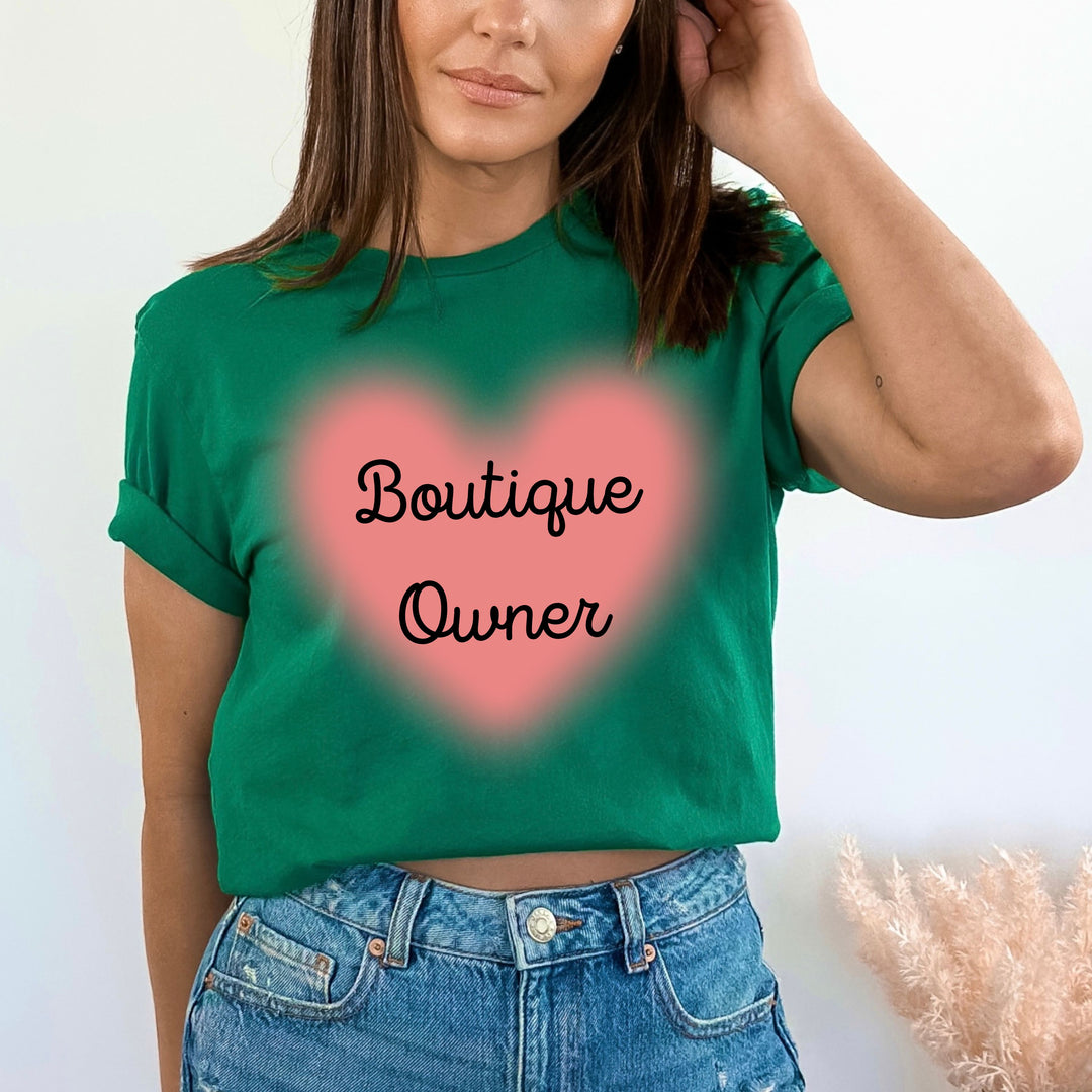 "Boutique Owner" Tshirt.