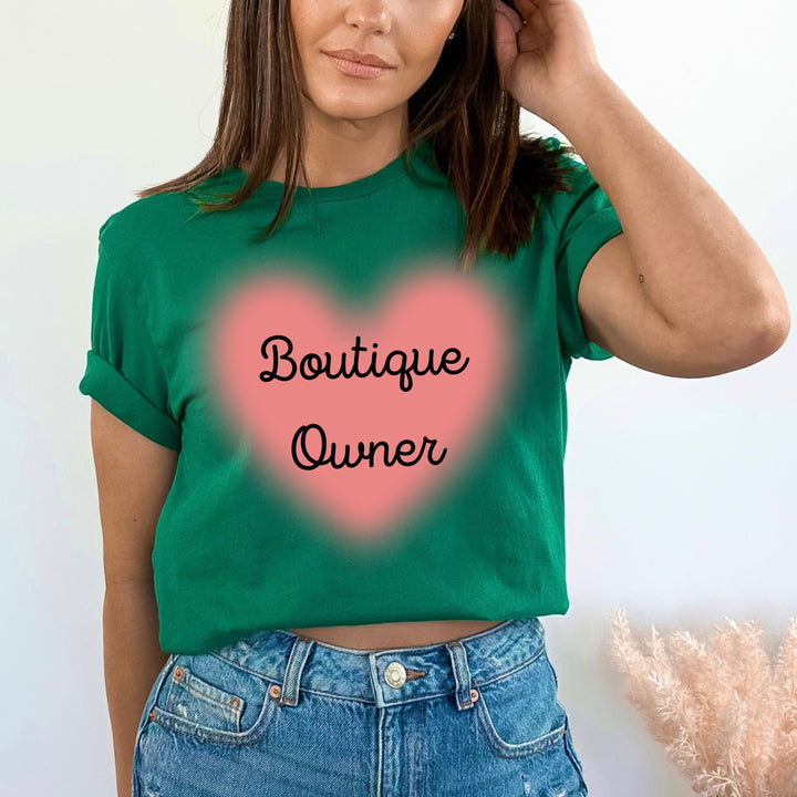 "Boutique Owner" Tshirt.