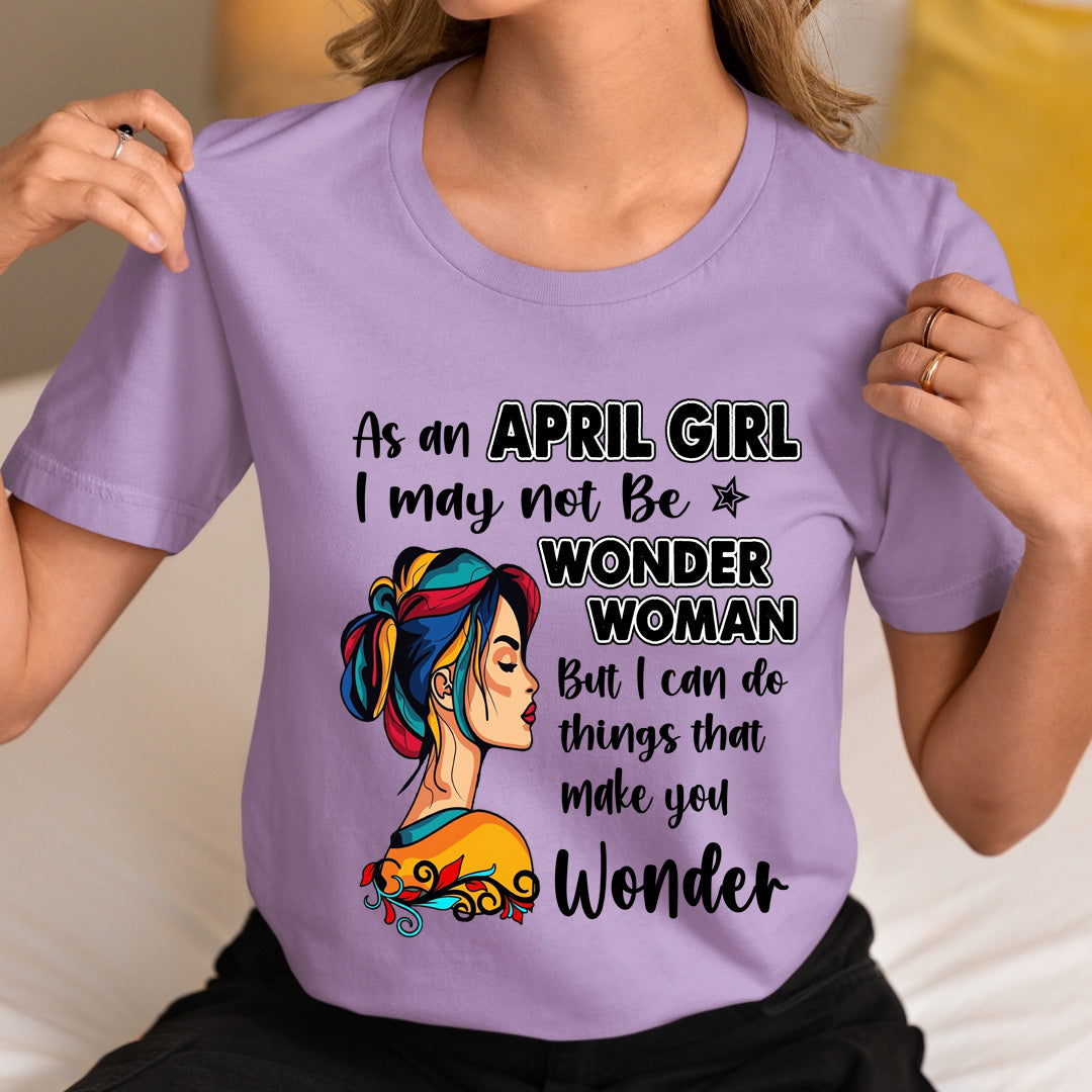 April Girl - Wonder Woman - Unisex T-Shirt