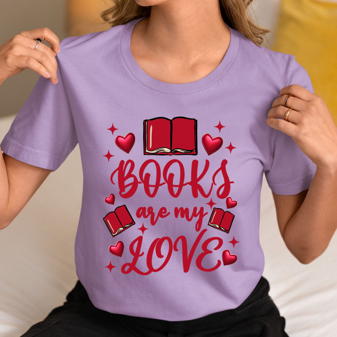 Books Are My Love - Unisex T-Shirt