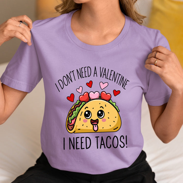I Need Tacos! - Unisex T-Shirt