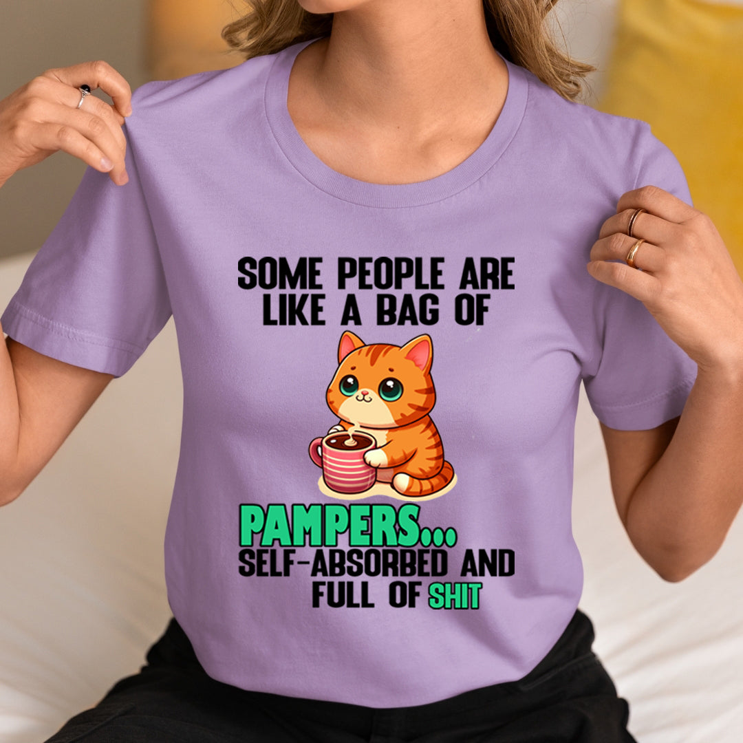 Some People Are Like a Bag Of Pampers - Unisex T-Shirt