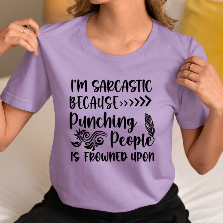 Punching People Is Frowned Upon - Unisex T-Shirt