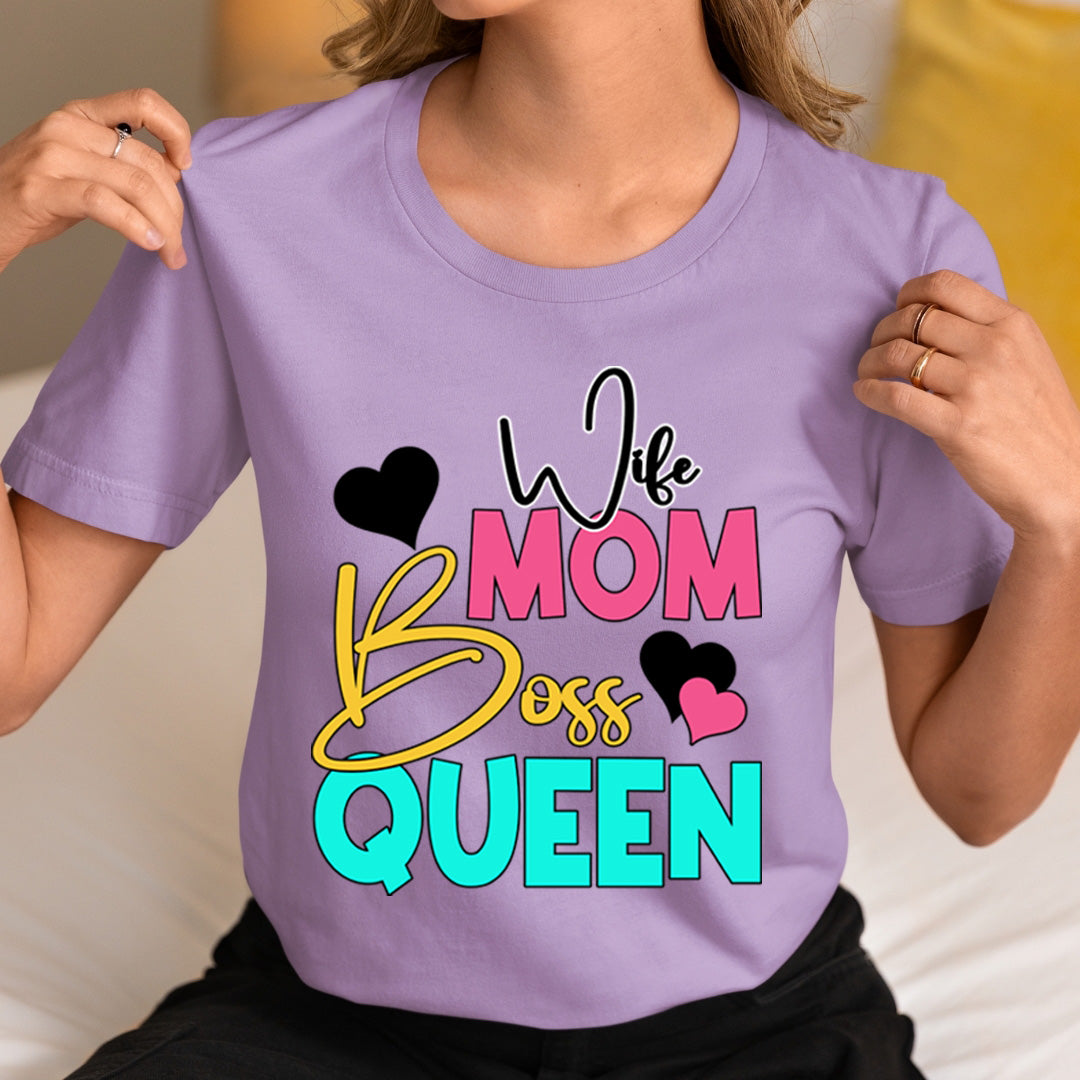 Wife Mom Boss Queen  - T-Shirt