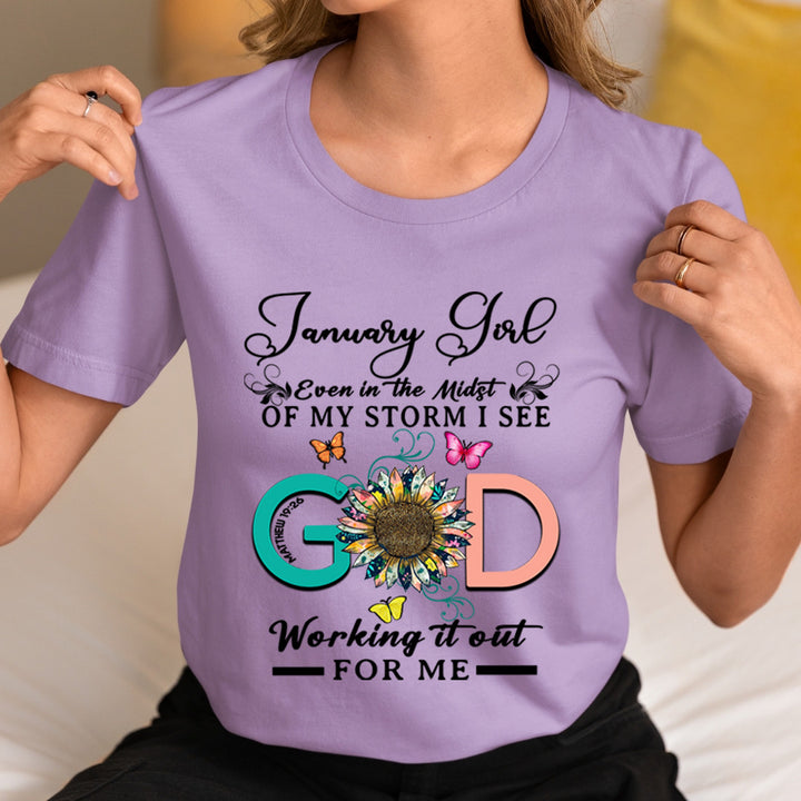 January Girl - God Working It Out For Me - Unisex T-Shirt