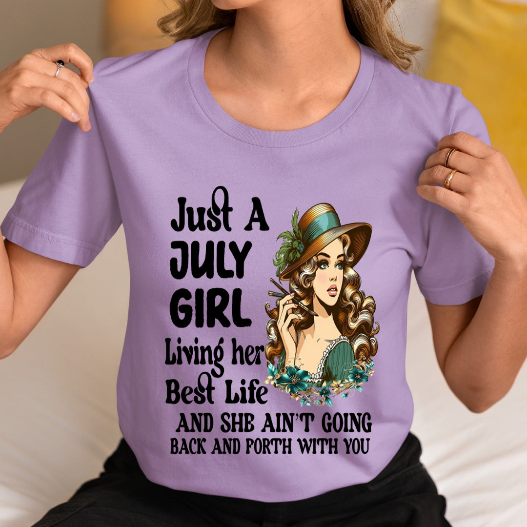 July Girl Living Her Best Life - Unisex T-Shirt
