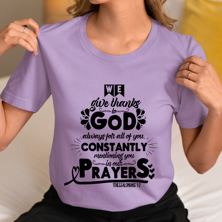We Give Thanks To God - Unisex T-Shirt