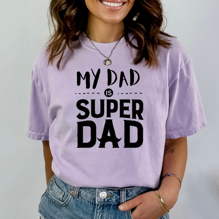 My Dad is Super Dad - Bella Canvas