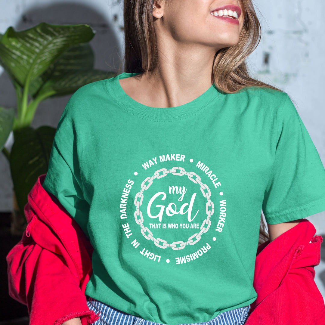 "My god that is who you are"
