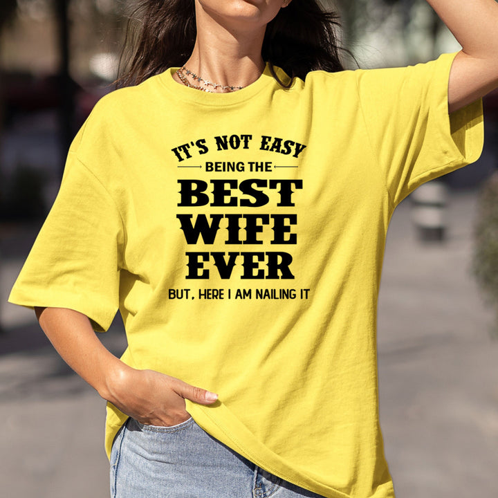 It's Not Easy Being The Best Wife - Bella Canvas