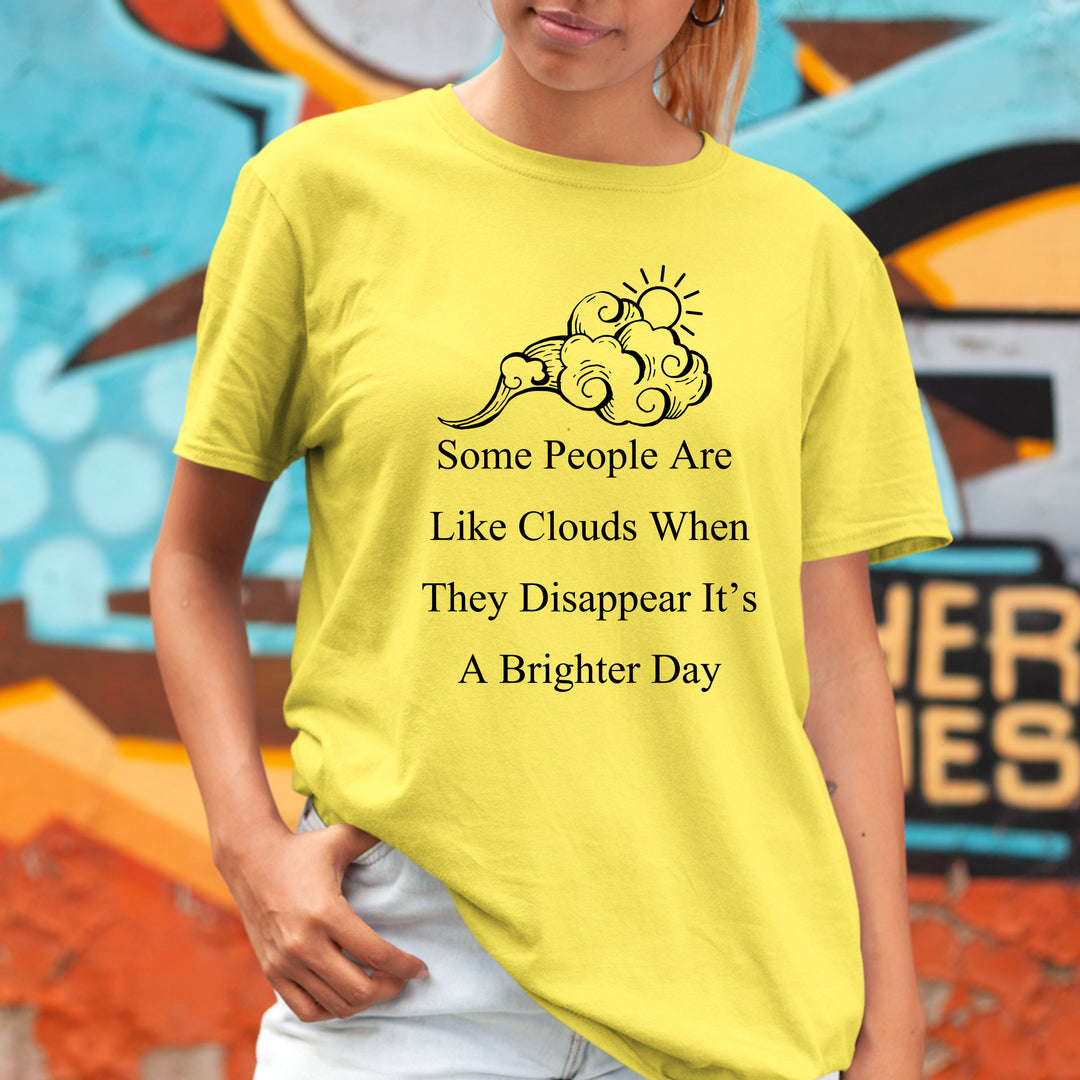 Some People Are Like Clouds - Bella canvas