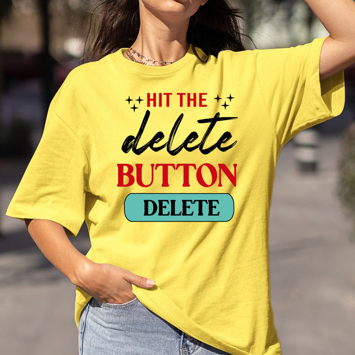 Hit The Delete Button - Bella Canvas