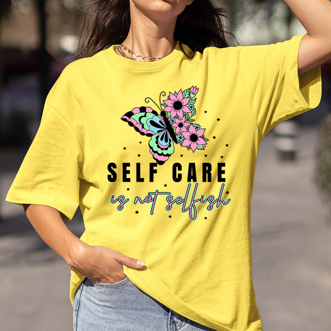 Self-Care Is not Selfish - Bella canvas