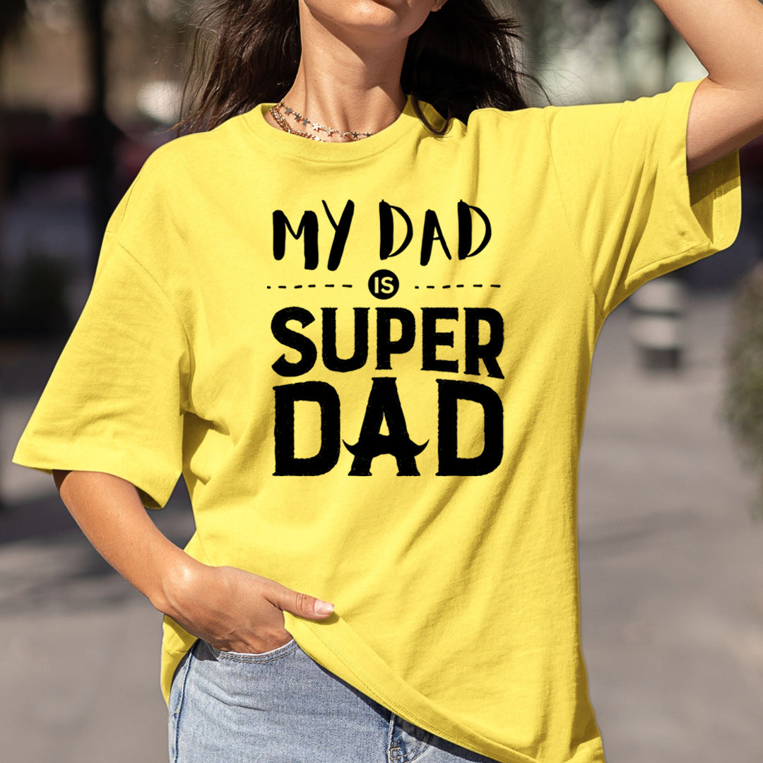My Dad is Super Dad - Bella Canvas