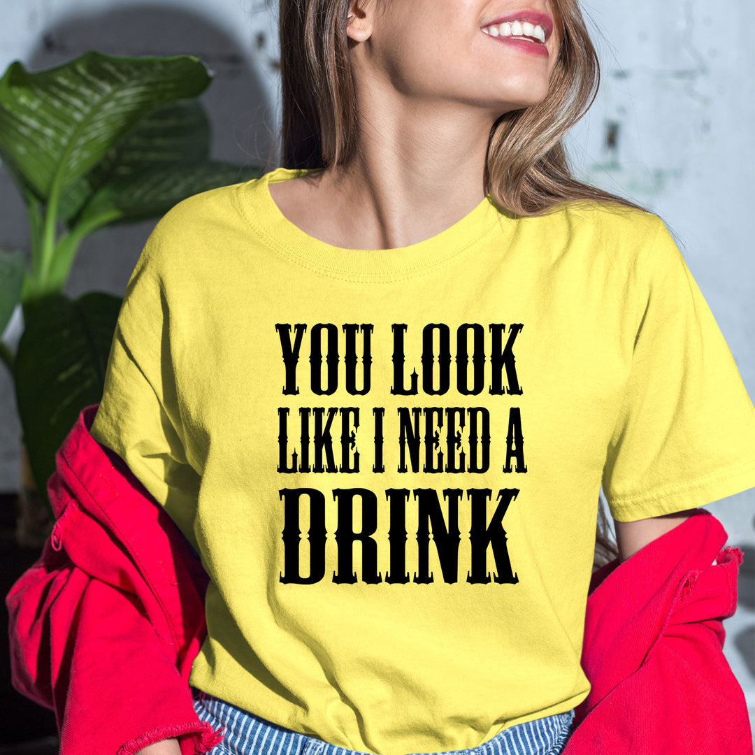 I Need A Drink  - Bella Canvas