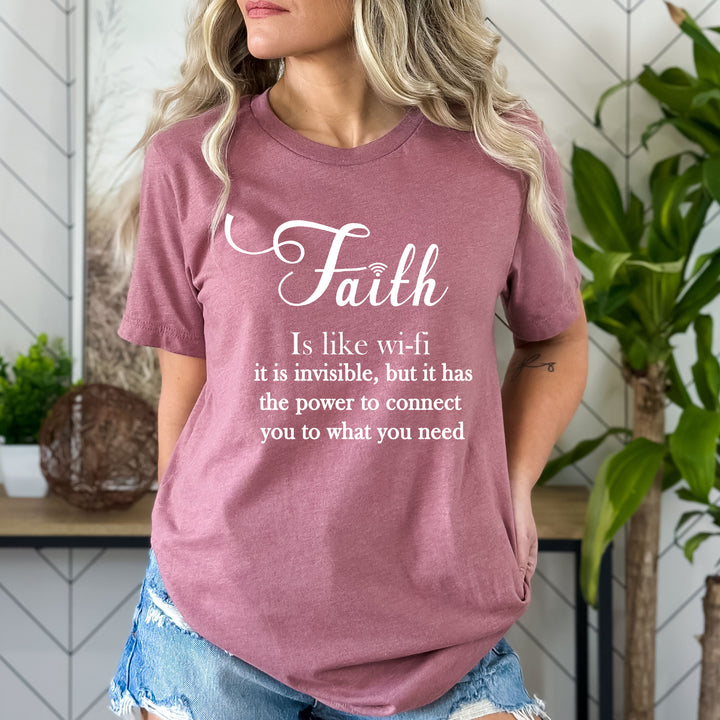 Faith Is Like Wi-Fi - Bella Canvas