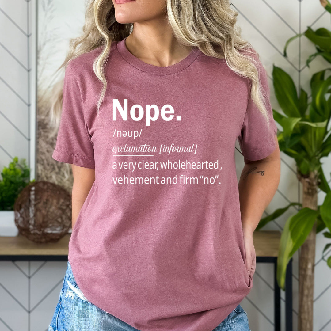 Nope A Very Clear Wholehearted - Bella Canvas