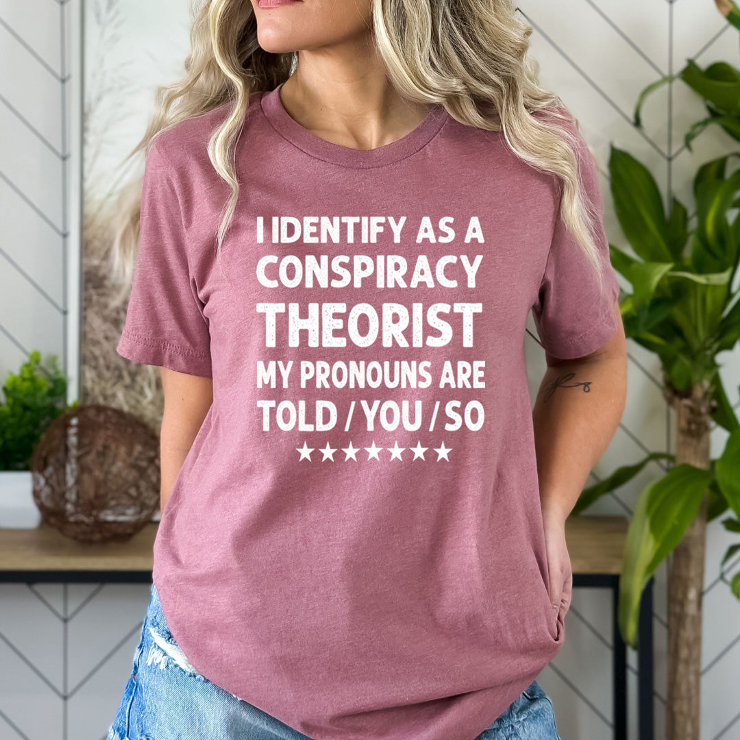 Identify As A Conspiracy - Bella Canvas