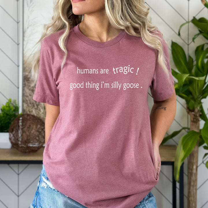 Humans Are Tragic - Bella Canvas