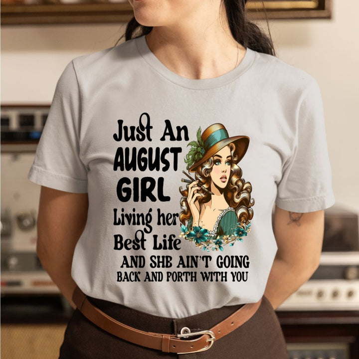 August Girl Living Her Best Life - Unisex T-Shirt