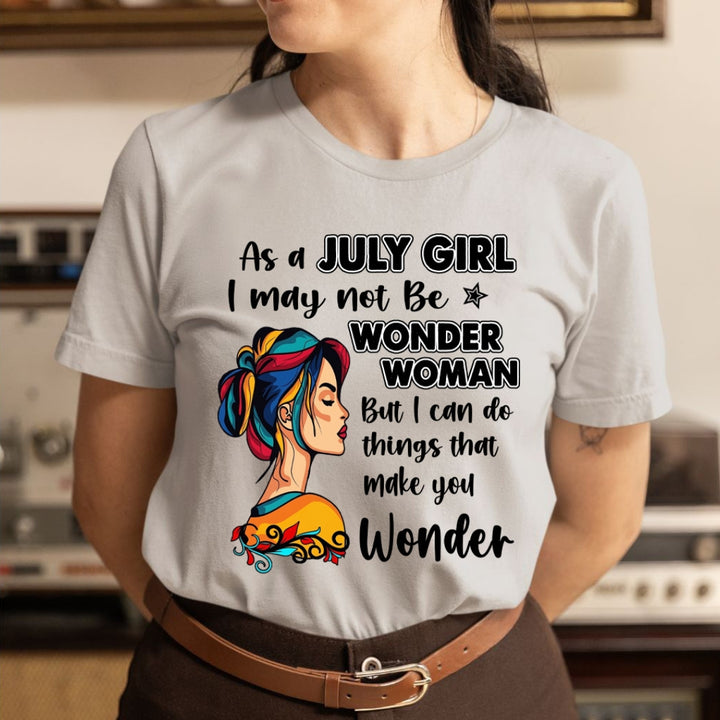 July Girl - Wonder Woman - Unisex T-Shirt