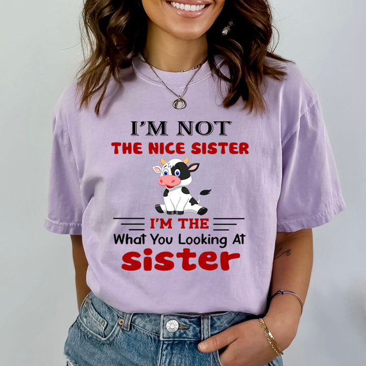 I'm Not The Nice Sister - Bella canvas