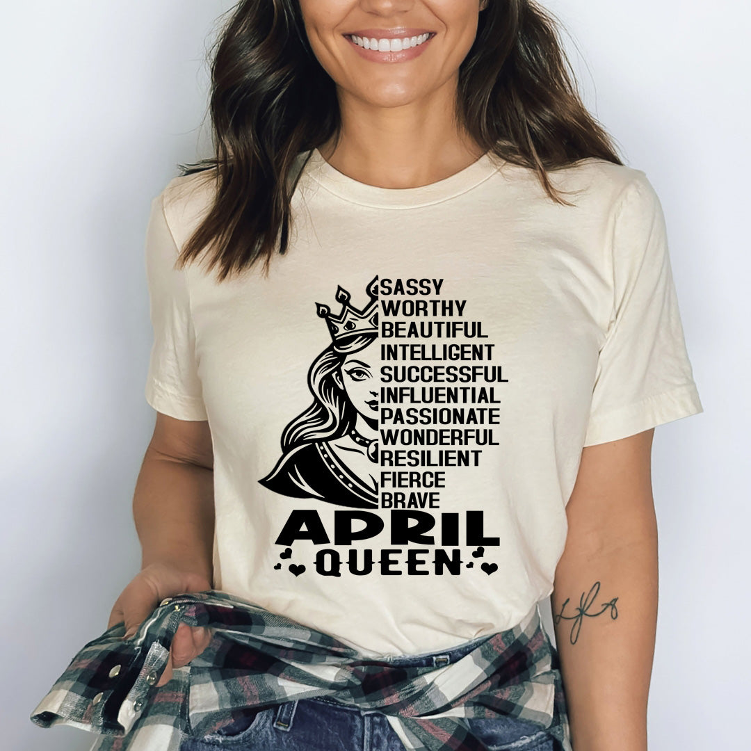 April Queen Worthy And Beautiful - Bella Canvas