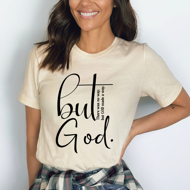 There Was No Way But God Made A way - Bella canvas