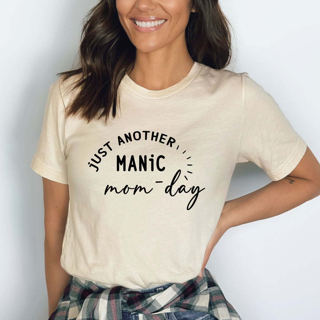 Just Another Manic Mom Day - Bella canvas