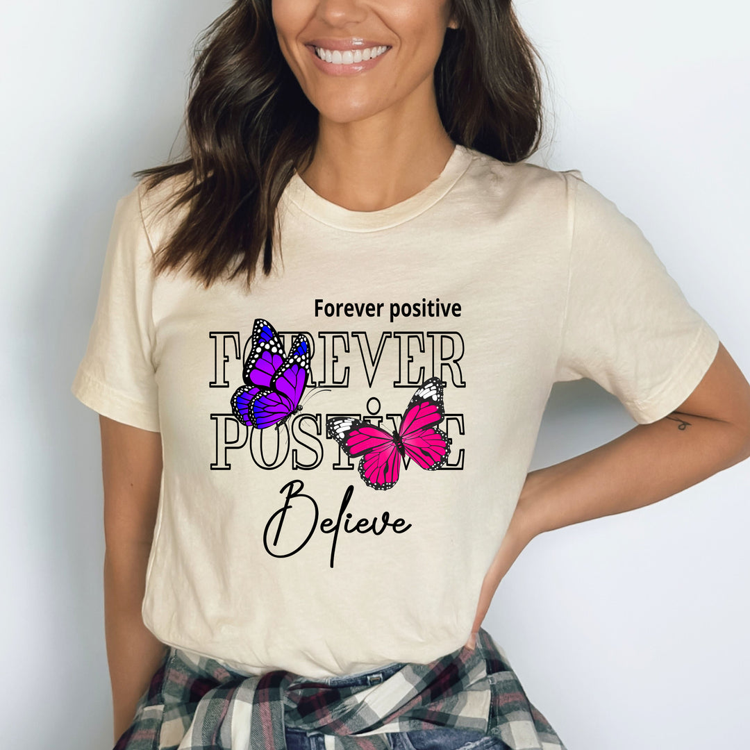 Forever Positive - Bella Canvas