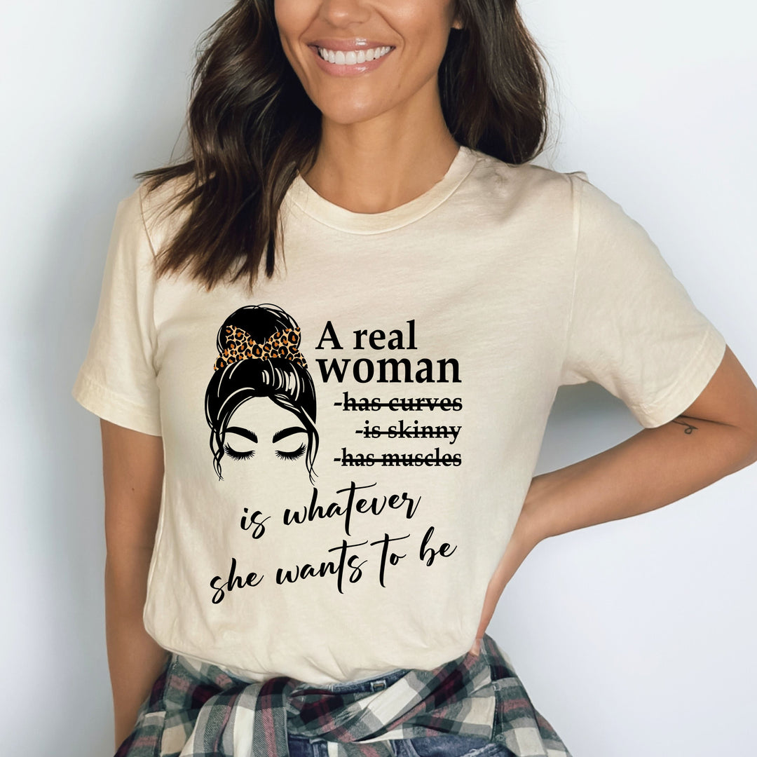 A Real Woman - Bella canvas