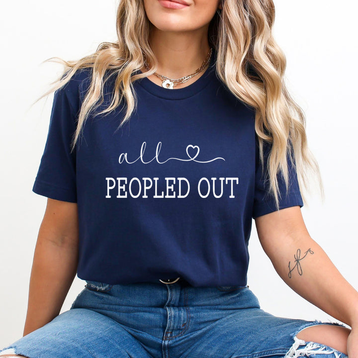 All Peopled Out - Unisex T-Shirt