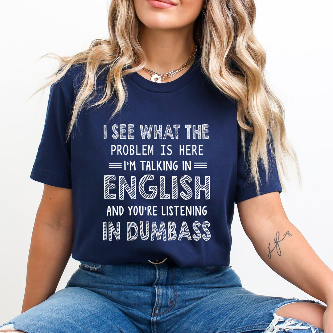 I'm Talking In English - Unisex T-Shirt