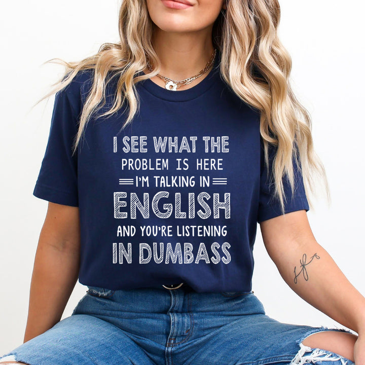 I'm Talking In English - Unisex T-Shirt
