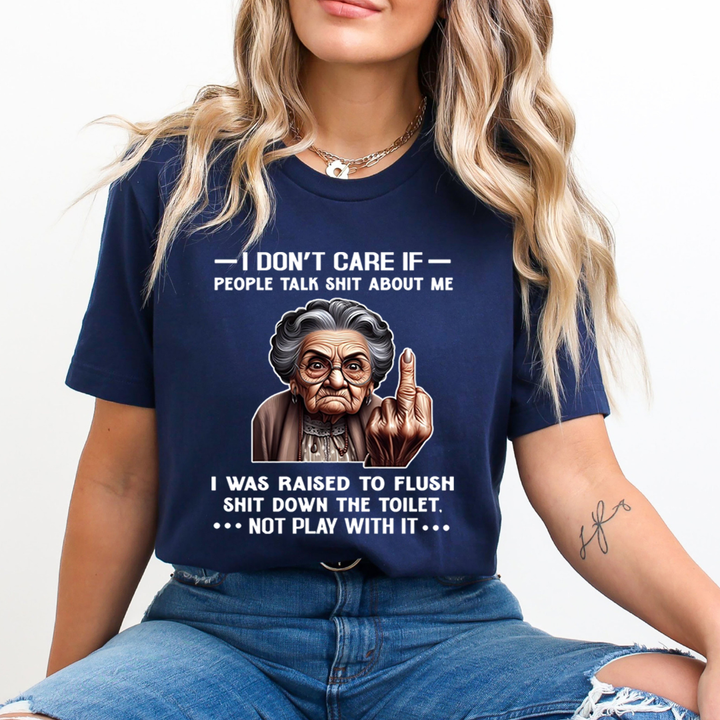If People Talk Shit About Me Don't Play With It - Unisex  T-Shirt