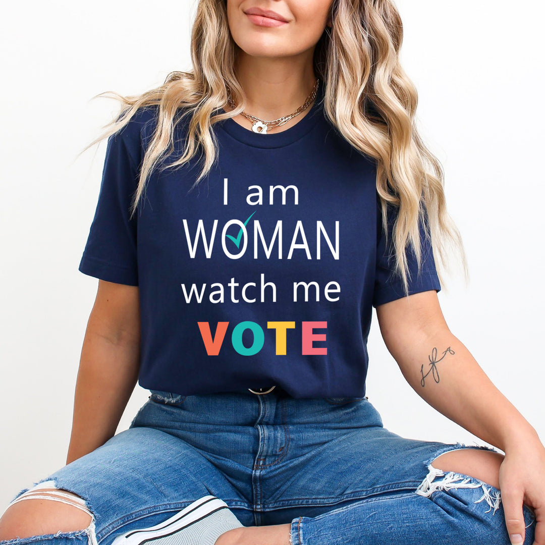 I Am Woman Watch Me Vote - Unisex T-Shirt