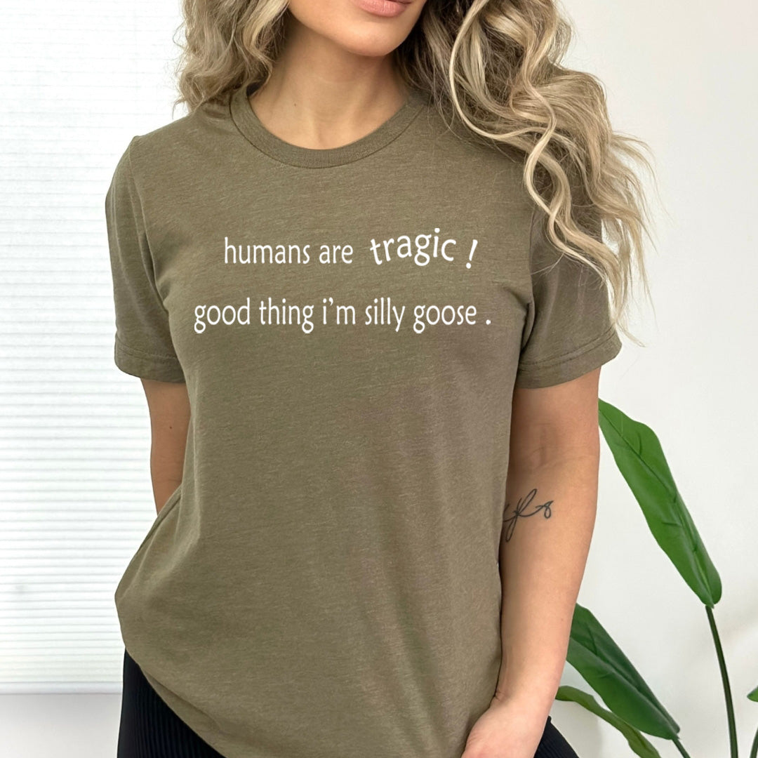 Humans Are Tragic - Bella Canvas