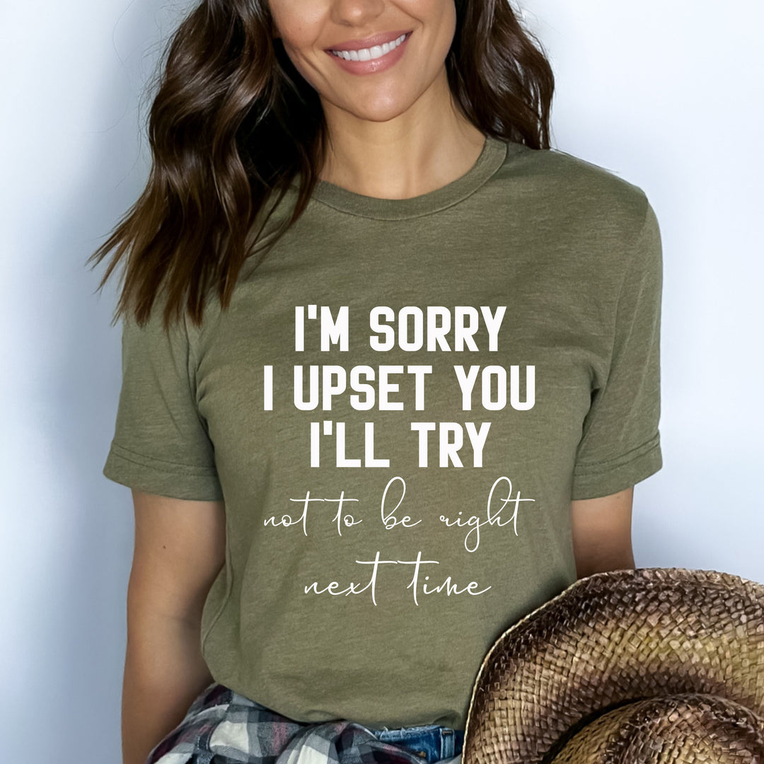 I'm Sorry I Upset You - Bella canvas