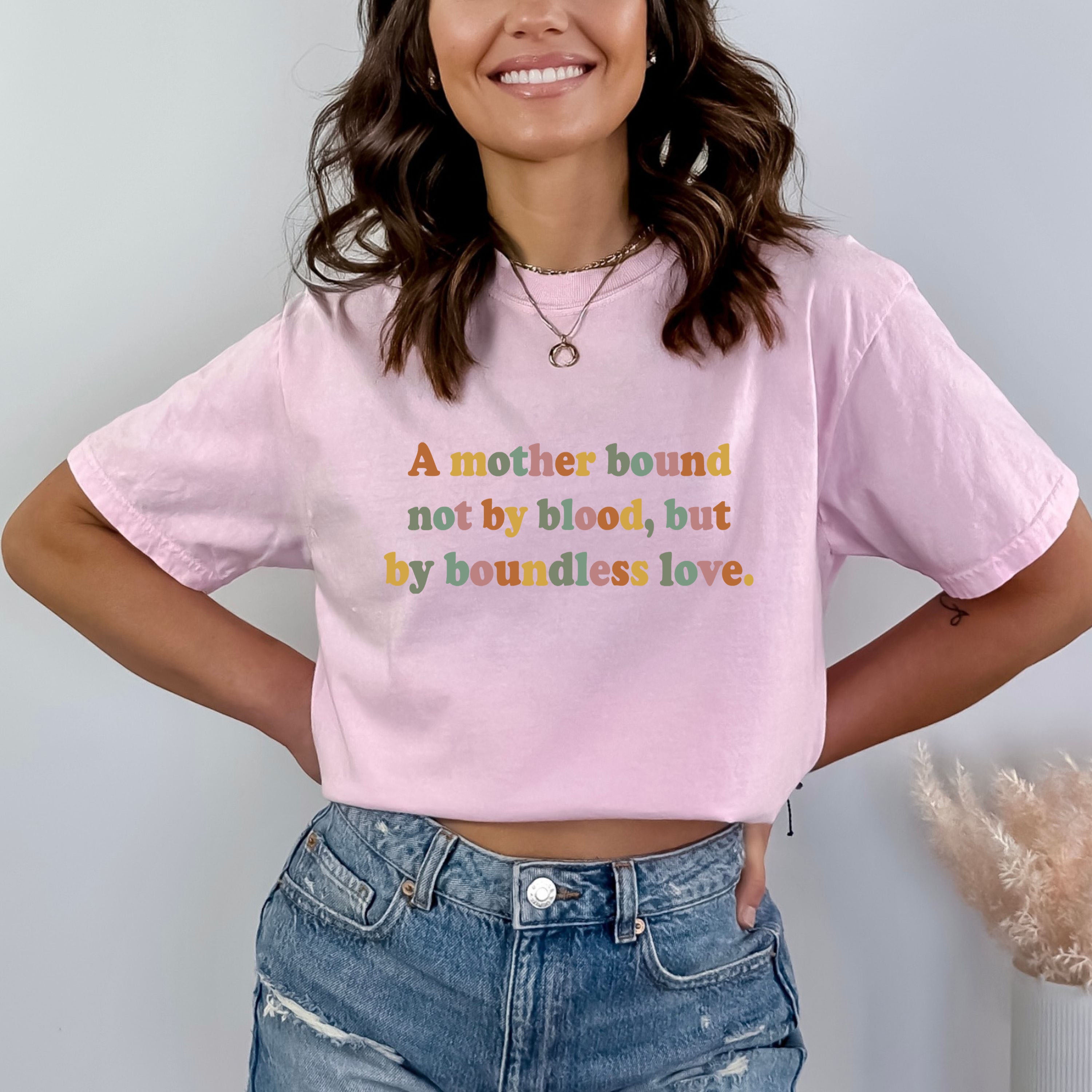 A Mother Bound Not By Blood - Bella canvas