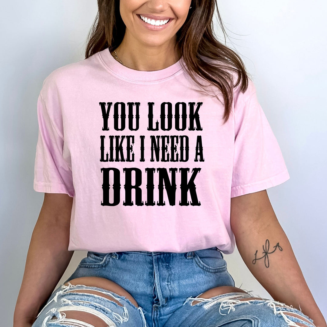 I Need A Drink  - Bella Canvas