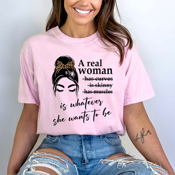 A Real Woman - Bella canvas
