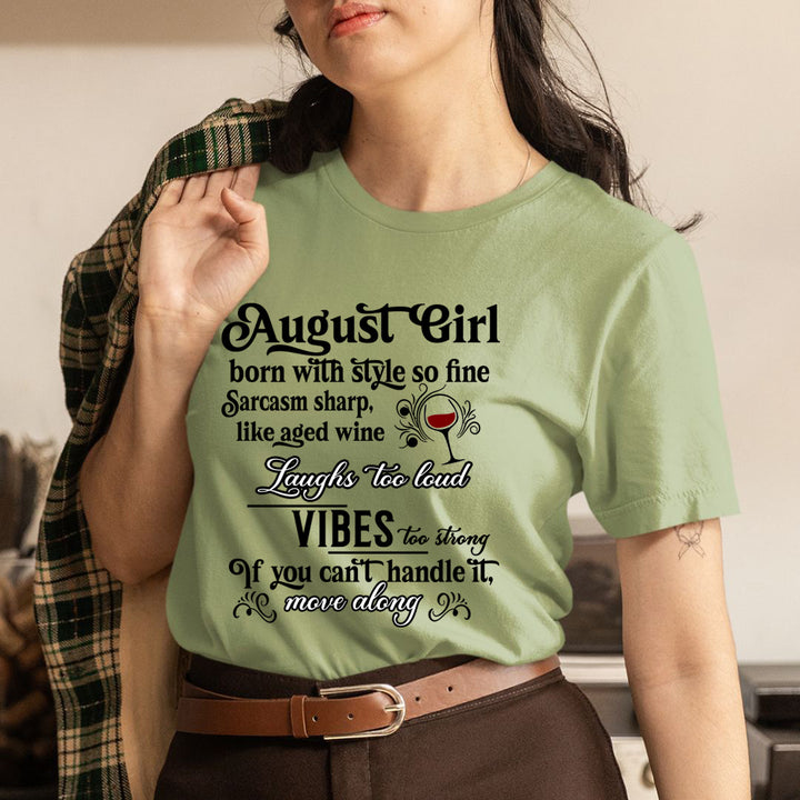 August Girl Born With Style - Unisex T-Shirt