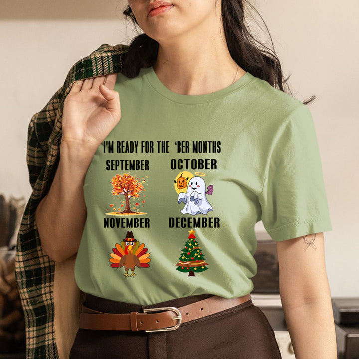 I'm Ready For The 'Ber Months - Unisex T-Shirt