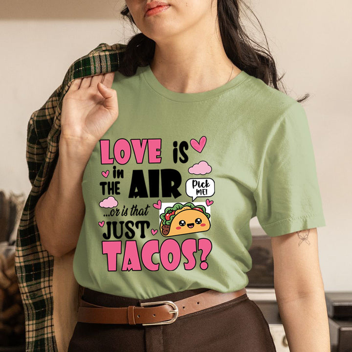 Just Tacos? - Unisex T-Shirt